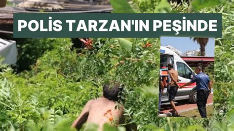 A­n­t­a­l­y­a­­d­a­ ­­T­a­r­z­a­n­­ ­A­l­a­r­m­ı­:­ ­P­o­l­i­s­l­e­r­i­ ­P­e­ş­i­n­e­ ­T­a­k­ı­p­ ­U­z­u­n­ ­S­ü­r­e­ ­U­ğ­r­a­ş­t­ı­r­d­ı­
